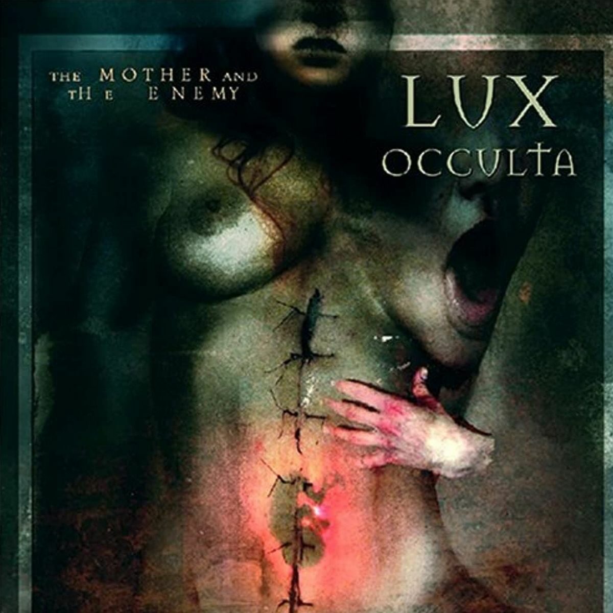 Lux Occulta - &lsquo;The Mother and the Enemy&rsquo;