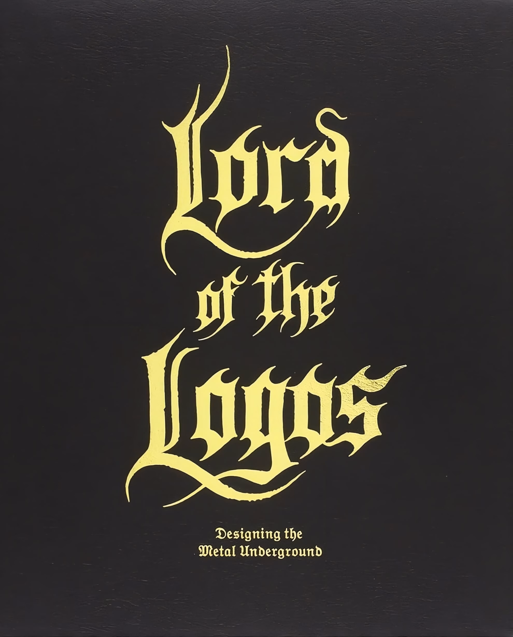 &lsquo;Lord of the Logos&rsquo; by Christophe Szpajdel, the title rendered in gothic calligraphic lettering.