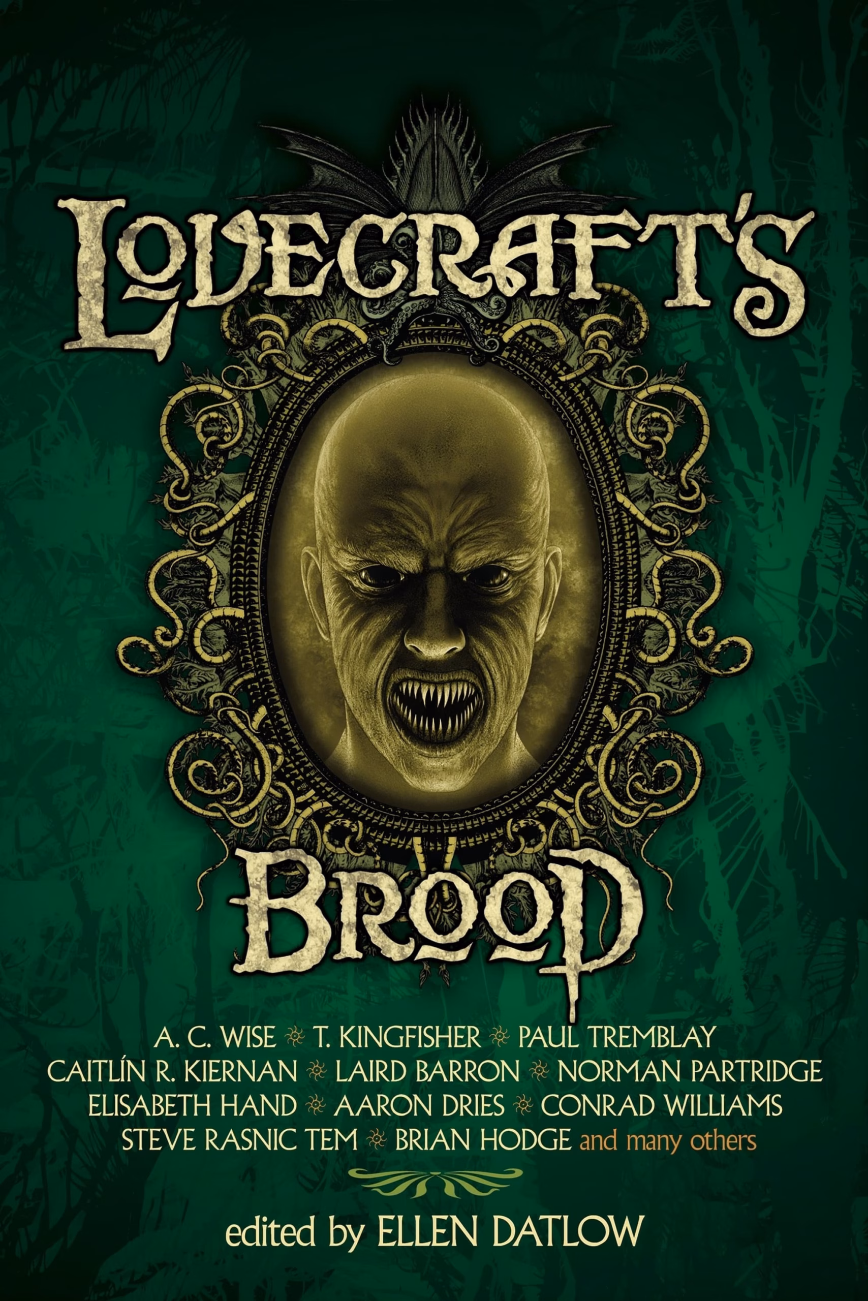 ‘Lovecraft’s Brood,’ edited by Ellen Datlow, a snarling sharp-toothed face framed in an ornate oval medallion.