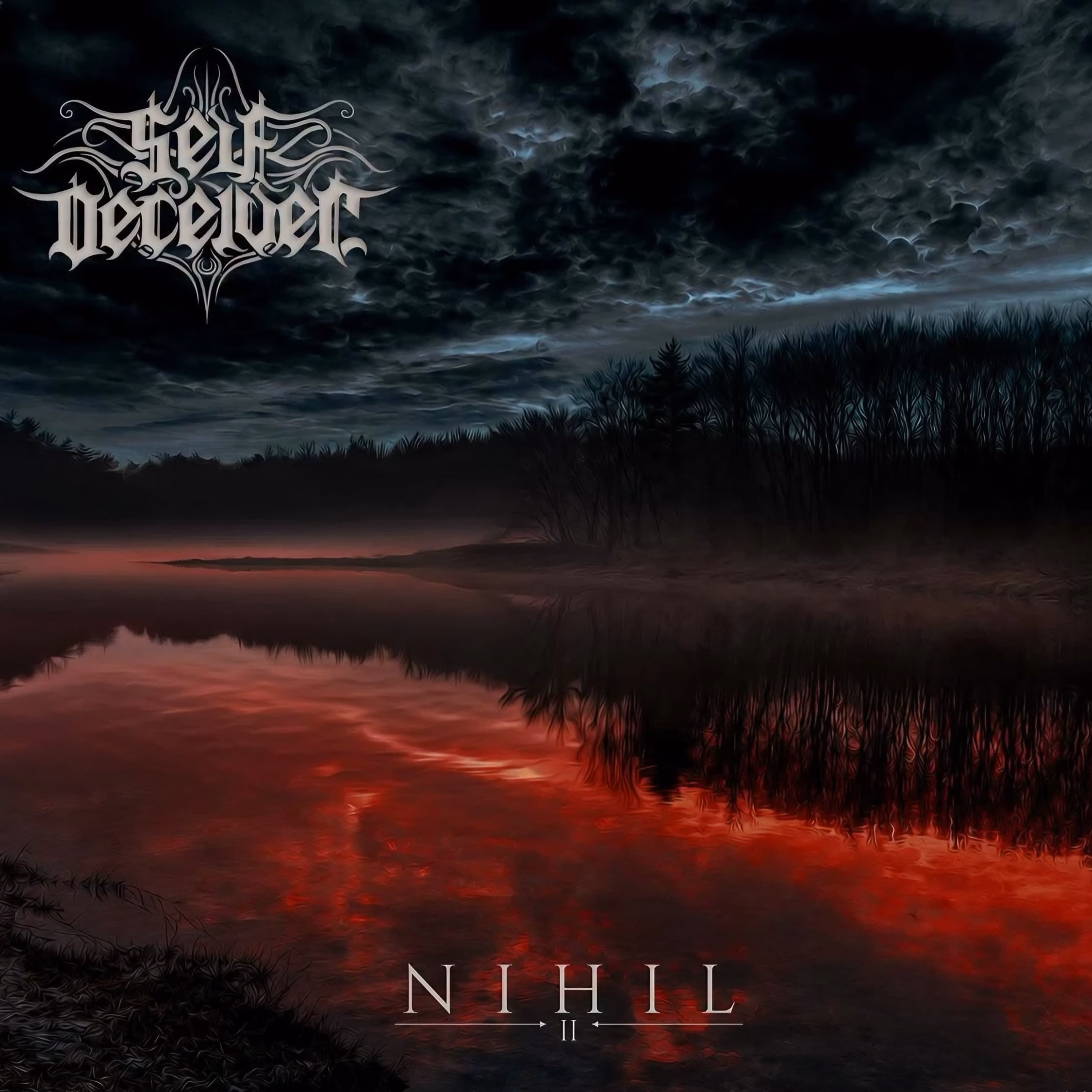 Self-Deceiver Exchanges the River Styx for ‘Nihil’ Self-Deceiver, ‘Nihil’: a black tree line above a still lake, storm-gray sky reflected with a bleed of red light.